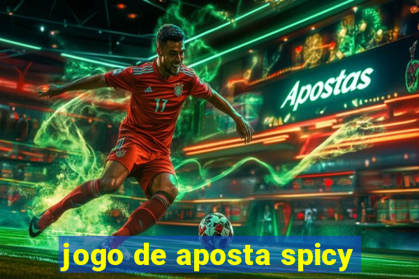 jogo de aposta spicy